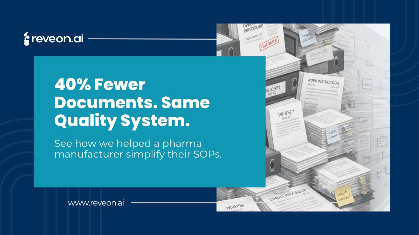 40% fewer documents, same quality system: how ReveonAI helped a pharma manufacturer simplify its SOPs